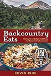 Backcountry Eats: Making Great Dehydrated Meals for Backcountry Adventures