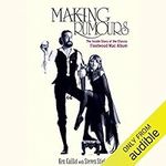 Making Rumours: The Inside Story of