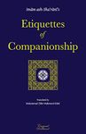 Etiquettes of Companionship: an English translation of Adab as-Suhbah