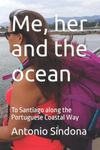 Me, her and the ocean: To Santiago 