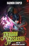 Possible Demonic Possession : A LitRPG Adventure (Reborn Assassin Book 2)