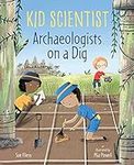 Archaeologists on a Dig (Kid Scient