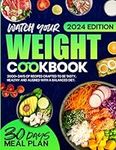 Watch your Weight Cookbook: 2000+ D
