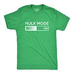 Hulk Mode On T Shirt Funny Graphic Gym Workout Top Sarcastic Saying Adult Humor Mens Funny T Shirts Nerd T Shirt for Men Funny Movie T Shirt Novelty Tees Green M