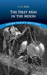 First Men in the Moon (Dover Thrift Editions)