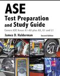 ASE Test Prep and Study Guide: Covers Ase Areas A1-a8 Plus A9, G1 and L1, Ase Certified Mast Automobile Technician A1-a8, Plus A9, F1, G1, L1 and L3 (Automotive Comprehensive Books)