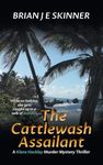 The Cattlewash Assailant: A Klara Hockley Murder Mystery Thriller