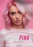 Trans Pink: Transgender Romance (Tr