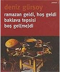 Ramazan Geldi, Hos Geldi, Baklava Tepsisi Bos Gelmedi