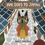 Ame Goes to Japan: A Book About One