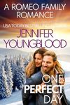 One Perfect Day (Romeo Family Romance Book 1)