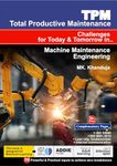 TPM Total Productive Maintenance Challenges for Today & Tomorrow in.. Machine Maintenance Engineering