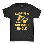 Mens Nacho Average Uncle Tshirt Fun