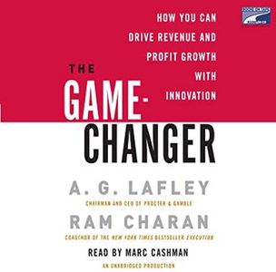 The Game-Changer: How You Can Drive Revenue and Profit Growth with Innovation