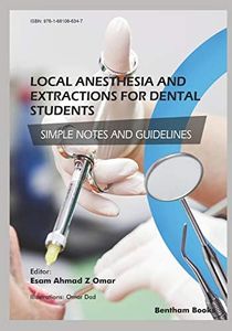 Local Anesthesia and Extractions for Dental Students: Simple Notes and Guidelines