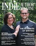 Indie Author Magazine: Featuring Dr. Danielle and Dakota Krout: The Business of Self-Publishing, Growing Your Author Business Through Outsourcing, and ... Planning to be a Full-Time Writer.: 6