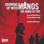 Growing Up with Manos: The Hands of Fate