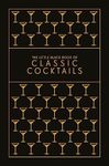 The Little Black Book of Classic Cocktails