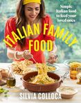 Italian Family Food: Simple Italian food to feed your loved ones