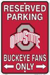 Ohio State Buckeyes Fans Reserved Parking Sign Metal 8 x 12 embossed