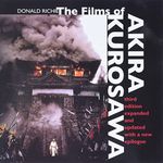 The Films of Akira Kurosawa, Third Edition, Expanded and Updated