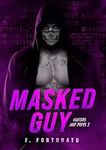 Masked Guy (Hunters and preys Livro 1) (Portuguese Edition)