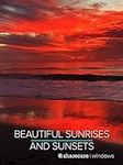 Beautiful Sunrises and Sunsets with