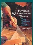 Japanese Woodworking Tools: Their T