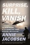 Surprise, Kill, Vanish: The Secret 