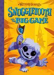 Wetmore Forest Snuggletooth And The Big Game: 5