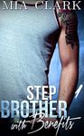 Stepbrother With Benefits 1 (Stepbrother With Benefits Series)