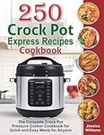250 Crock Pot Express Recipes Cookb