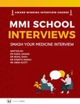 Master the MMI Medical Interviews: Smash your Medicine Interview and get into Medical School (MMI Medicine Interviews: Smash Your Medical Interview)