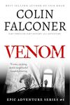 Venom: Gripping historical fiction based on a true story (Epic Adventure)