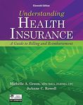 Understanding Health Insurance: A Guide to Billing and Reimbursement (with Premium Website Printed Access Card and Cengage EncoderPro.com Demo Printed Access Card)