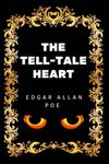 The Tell-Tale Heart: By Edgar Allan Poe - Illustrated