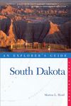 South Dakota – An Explorer′s Guide: 0 (Explorer's Complete)