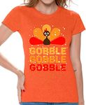 Awkward Styles Gobble Gobble Gobble - Funny Thanksgiving Tshirt Shirts for Women Orange M