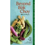 Beyond Bok Choy: Cook's Guide to Asian Vegetables