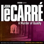 A Murder of Quality (Dramatised)