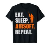 Eat Sleep Airsoft Repeat - Perfect & Funny Airsoft Gift T-Shirt