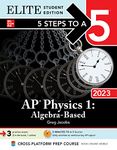 5 Steps to a 5: AP Physics 1: Algebra-Based 2023 Elite Student Edition: Elite Edition