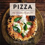 Pizza: The Ultimate Cookbook Featuring More Than 300 Recipes (Italian Cooking, Neapolitan Pizzas, Gifts for Foodies, Cookbook, History of Pizza)