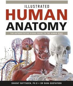 Illustrated Human Anatomy: The Authoritative Visual Guide to the Human Body