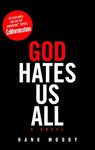 God Hates Us All: A Novel