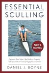 Essential Sculling: An Introduction To Basic Strokes, Equipment, Boat Handling, Technique,