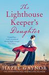 The Lighthouse Keeper’s Daughter: A gripping, unforgettable page-turner