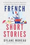 French Short Stories: Thirty French
