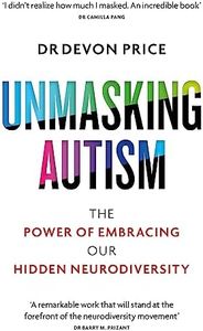 Unmasking Autism: The Power of Embracing Our Hidden Neurodiversity