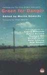 Green for Danger (Green for Danger: The Official Anthology of the Crime Writers' Association)